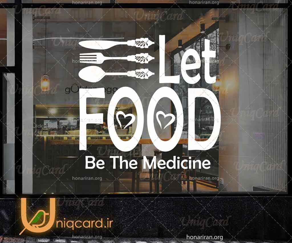 طرح لایه باز استیکر و برچسب شیشه رستوران با طرح کارد و قاشق و چنگال و let food be the medicine
